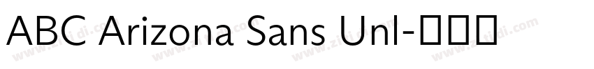 ABC Arizona Sans Unl字体转换